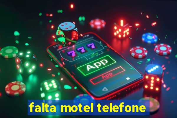 falta motel telefone